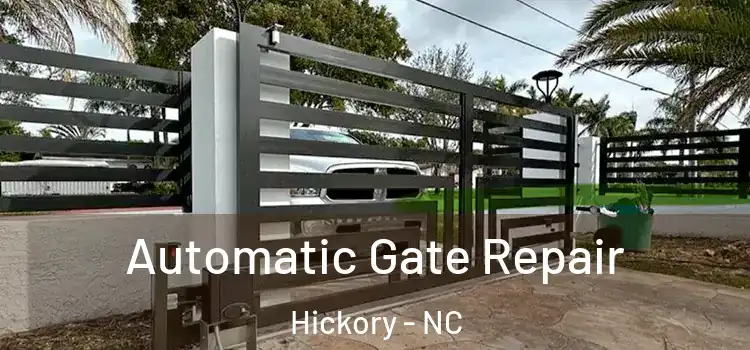 Automatic Gate Repair Hickory - NC