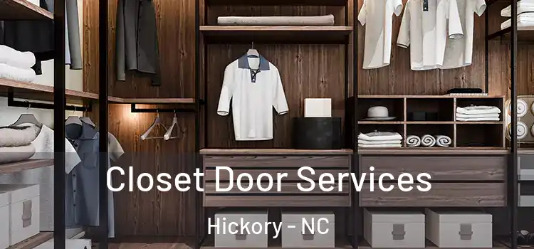 Closet Door Services Hickory - NC