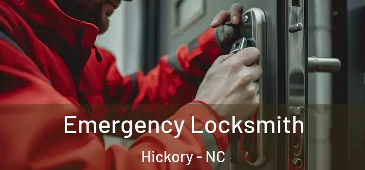 Emergency Locksmith Hickory - NC