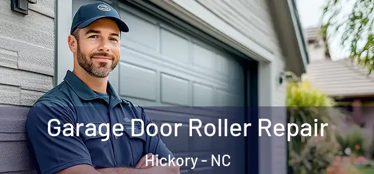  Garage Door Roller Repair Hickory - NC