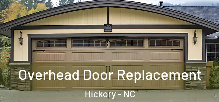  Overhead Door Replacement Hickory - NC
