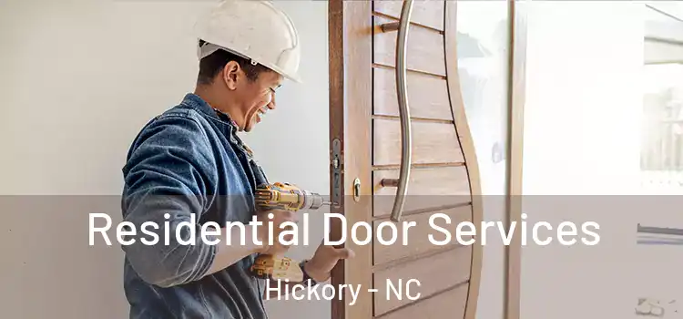 Residential Door Services Hickory - NC