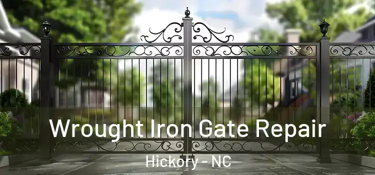 Wrought Iron Gate Repair Hickory - NC
